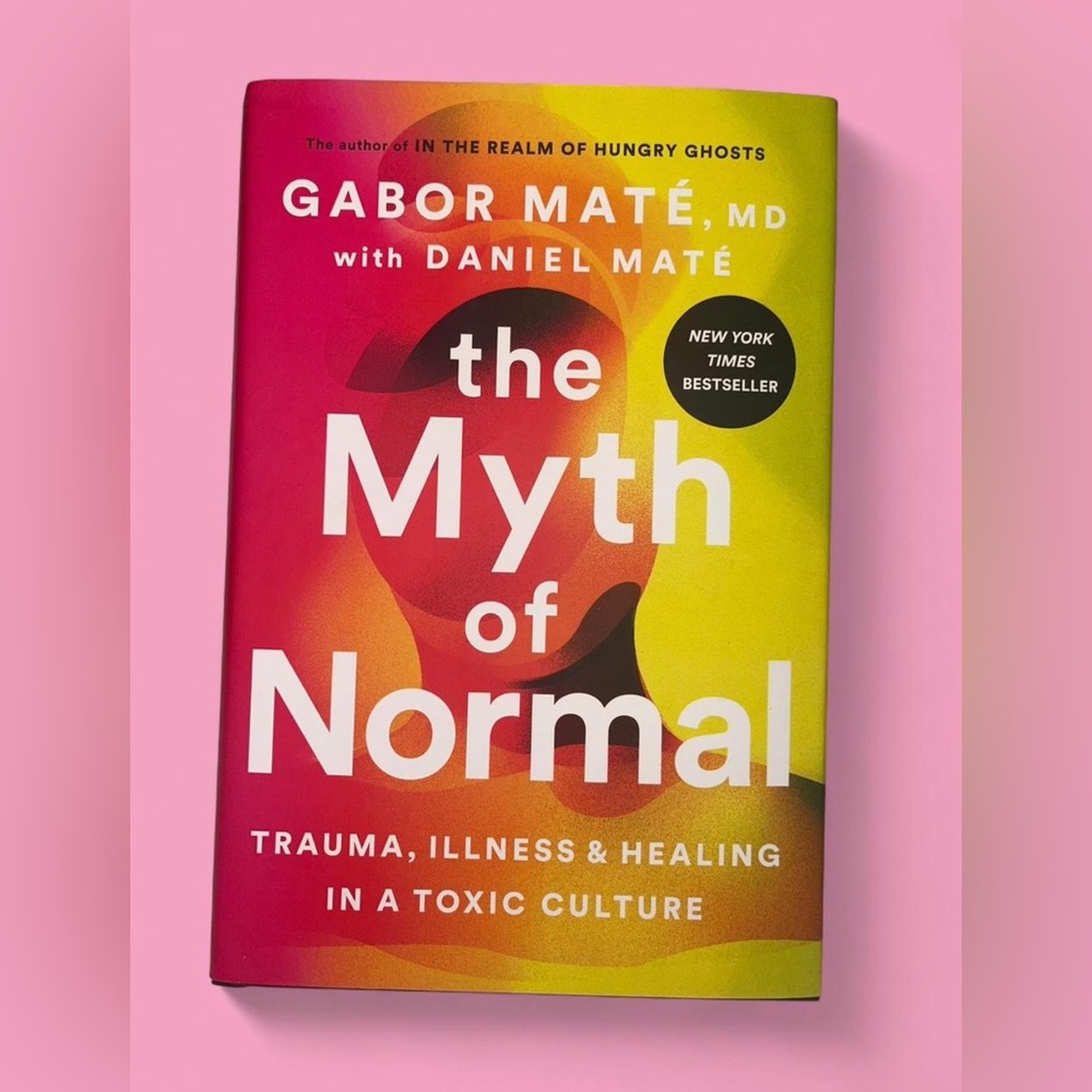 ‘The Myth of Normal’ Book | Gabor Mate, Daniel Mate